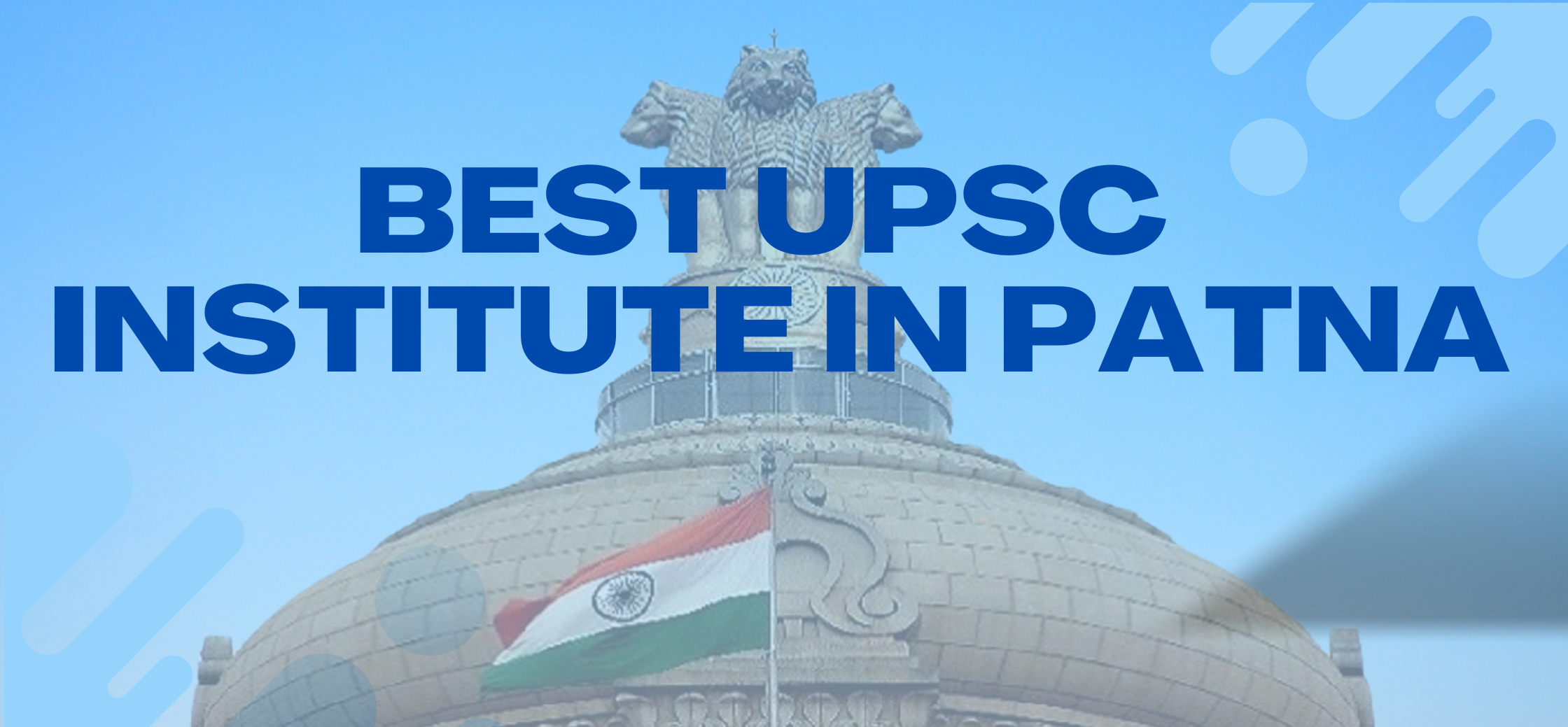 Best UPSC Institute in Patna