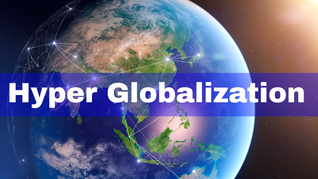 Hyper Globalization